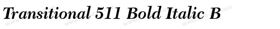 Transitional 511 Bold Italic BT字体转换